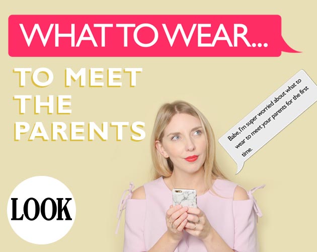 WATCH: What To Wear… To Meet Your BF’s Parents