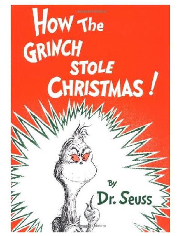 How the Grinch Stole Christmas by Dr Seuss