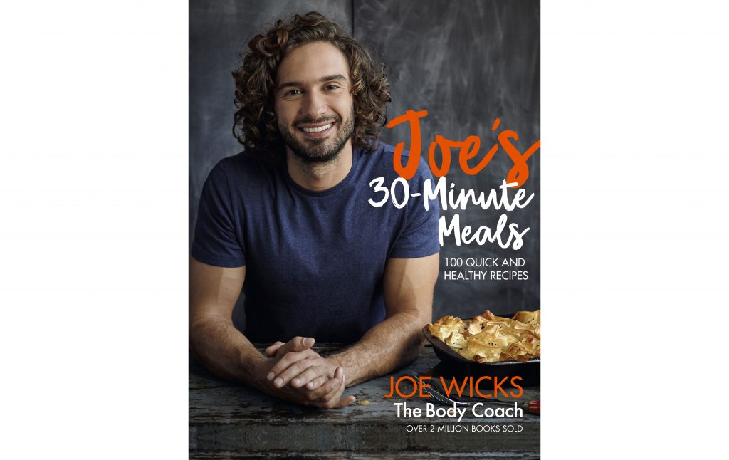 Joe’s 30 Minute Meals by Joe Wicks