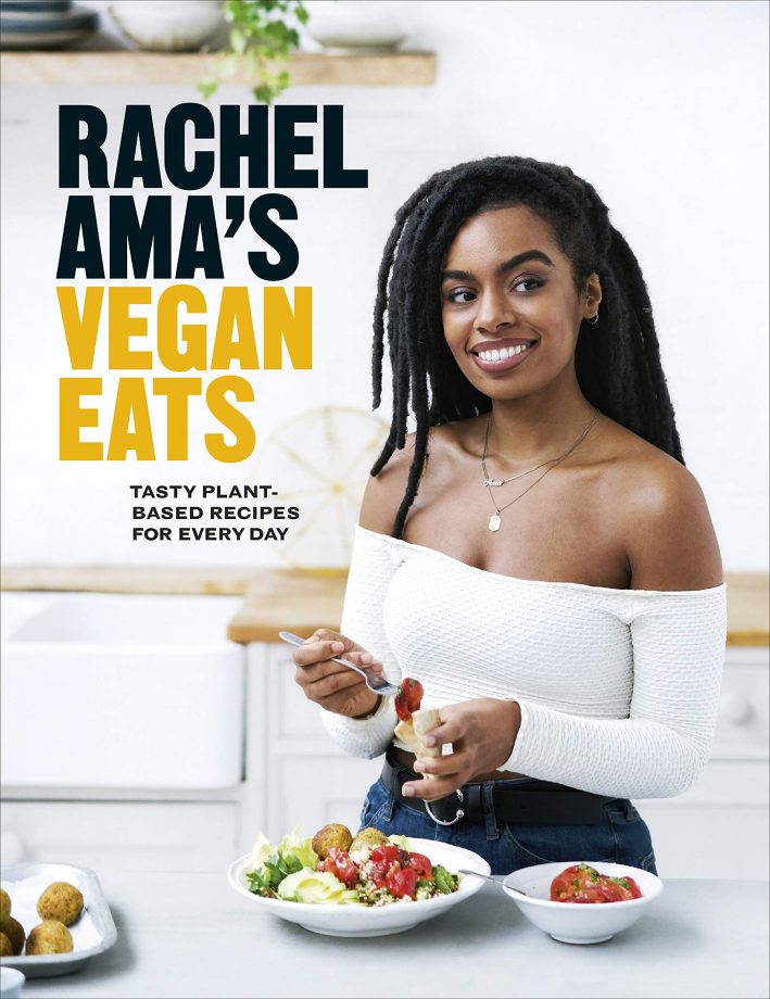 Rachel Ama’s Vegan Eats: Tasty plant-based recipes